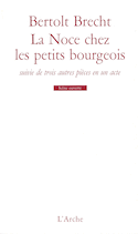 Noce chez les petits bourgeois (La) - Mendiant ou le Chien mort (Le) - Il débusque un démon - Lux in Tenebris